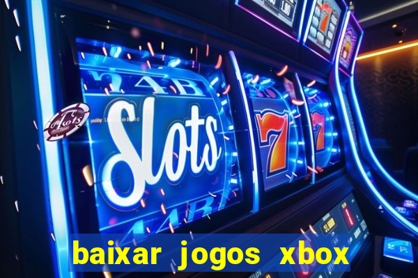 baixar jogos xbox 360 usando utorrent